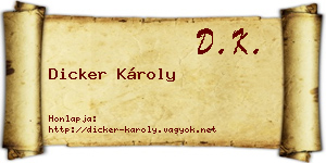 Dicker Károly névjegykártya